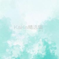 Kaka - KaKa单曲精选集