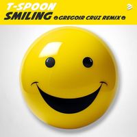 T-Spoon - Smiling (Gregoir Cruz Remix)