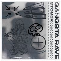 Stomer - Gangsta Rave (Explicit)