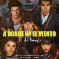 Julieta Venegas - A Donde Va El Viento (Canción de la Serie Original de Prime)