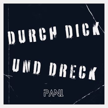 Pani - Durch Dick & Dreck (Explicit)