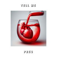 Pres - Tell Me