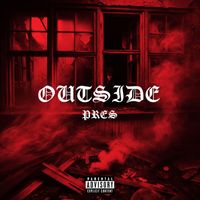 Pres - Outside