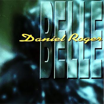 Daniel Roger - Belle