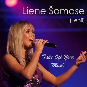 LIENE ŠOMASE - Take off Your Mask