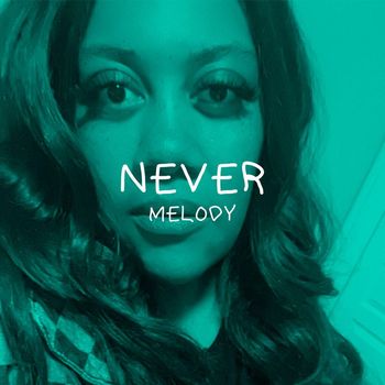 Melody - Never