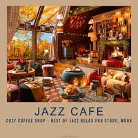 Tom Media - Jazz Cafe ☕ Cozy Coffee Shop - Best of Jazz Relax for Study, Work