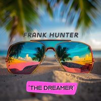 Frank Hunter - The Dreamer