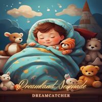 Dreamcatcher - Dreamland Serenade