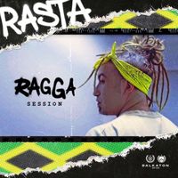 Rasta - Ragga Session (Explicit)