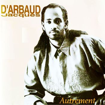 Jacques D'Arbaud - Autrement