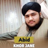 abid - Khor Jane