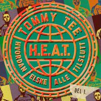 Tommy Tee - H.E.A.T. Del 1 (Explicit)