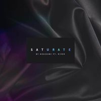 Ghassemi - Saturate (feat. River)