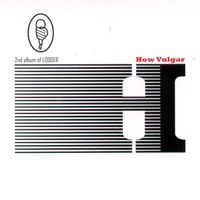 Lodger - How Vulgar