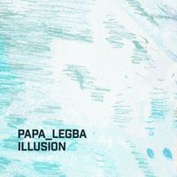 Papa Legba - Illusion