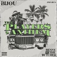 BIJOU - The Players Anthem (Explicit)