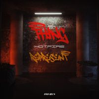 Hotfire - Thing + Represent