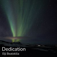 Elji Beatzkilla - Dedication