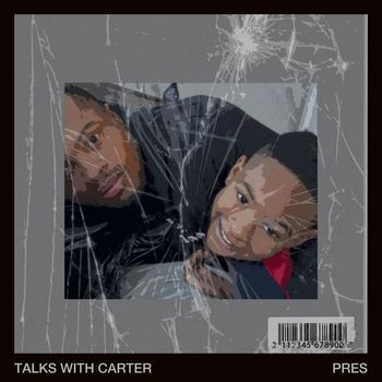 Pres - Talks With Carter