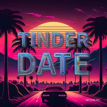 Hector - Tinder Date