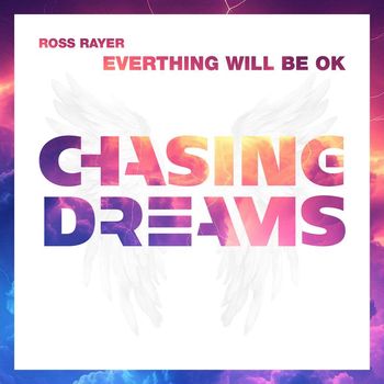 Ross Rayer - Everything Will Be Ok