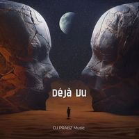 DJ PRABZ MUSIC - Deja Vu