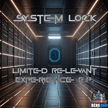 System Lock - Limited Relevant Experience EP