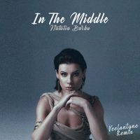 Natalia Barbu - In The Middle (Veelantyne Remix)