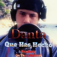 Danta - Que Has Hecho