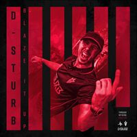 D-Sturb - Blaze It Up (Extended Mix)