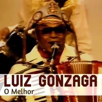 Luiz Gonzaga - O Melhor