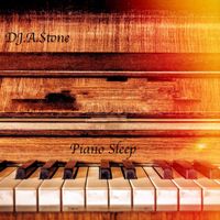 DJ.A.Stone - Piano Sleep
