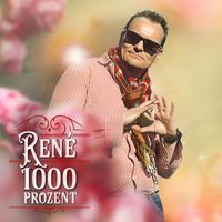 René - 1000 Prozent