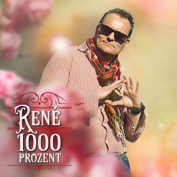 René - 1000 Prozent