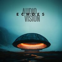 AUDIOVISION - Echoes