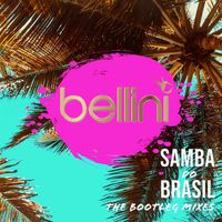 Bellini - Samba do Brasil (The Bootleg Mixes)