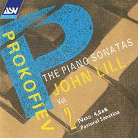 John Lill - Prokofiev: The Piano Sonatas Vol. 2