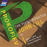 John Lill - Prokofiev: The Piano Sonatas Vol. 1