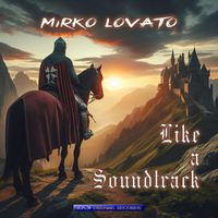 Mirko Lovato - Like a Soundtrack