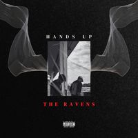 The Ravens - Hands Up (Explicit)