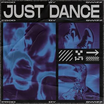 Swizz - JUST DANCE