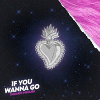 Tamashi Pigiama - If You Wanna Go