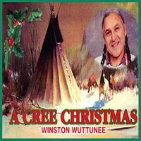 Winston Wuttunee - A Cree Christmas