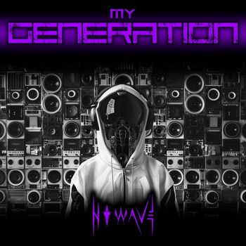 N O W A V E - MY GENERATION