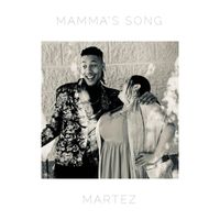 Martez - Mamma’s Song