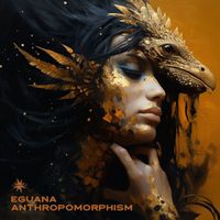 Eguana - Anthropomorphism