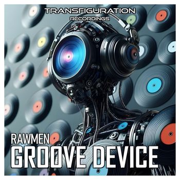 Rawmen - Groove Device (Explicit)