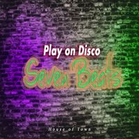 Play On Disco - Seven beats (Explicit)