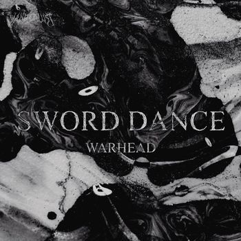 WARHEAD - Sword Dance